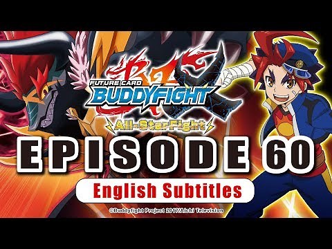 [Sub][Episode 60] Future Card Buddyfight X Animation