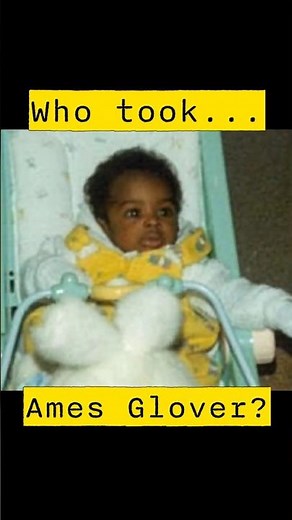 Missing Baby Ames Glover | Gone for 35 Years | What Happened to Him?