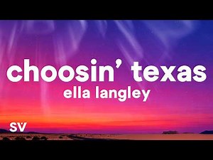 Ella Langley - Choosin' Texas (Lyrics)