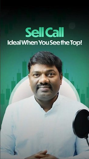 Sell Call Option Explained | Ideal Strategy When You Expect a Market Top