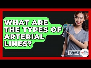What Are The Types Of Arterial Lines? - Nursing Knowledge Exchange