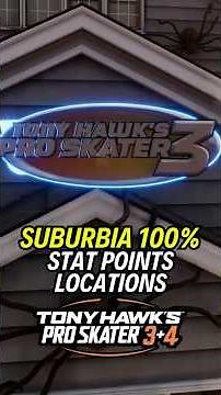 SUBURBIA STAT POINTS LOCATIONS | 100% GUIDE |💯Tony Hawk's Pro Skater 3 + 4 🏆