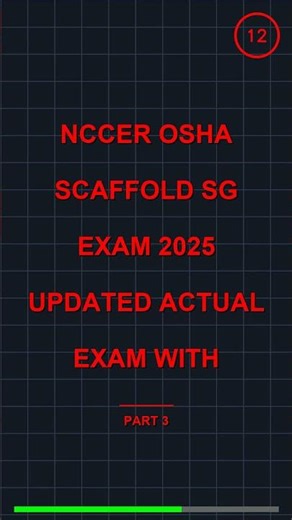 NCCER OSHA SCAFFOLD SG EXAM 2025 UPDATED ACTUAL EX