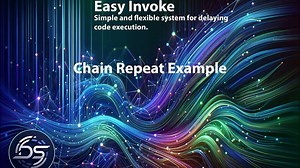 Easy Invoke - Code delay and flexible coroutine handling.