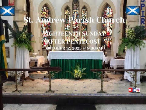 St. Andrew Live: Eighteenth Sunday After Pentecost