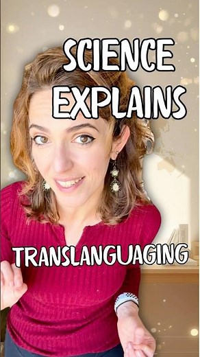 Your Brain Doesn’t Turn Languages Off | Science Explains Translanguaging