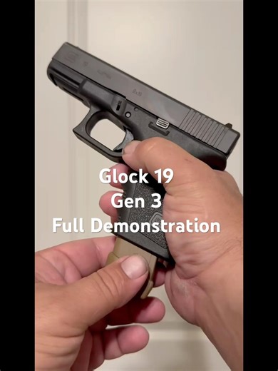 Glock 19 Gen 3 Full Demonstration