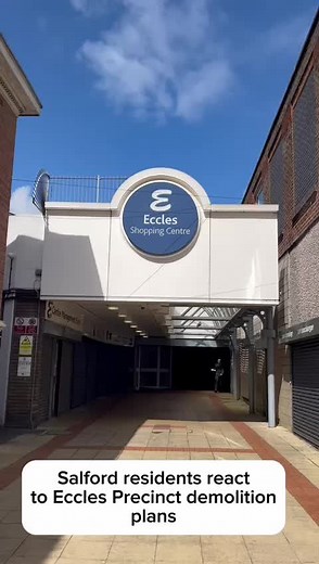 Residents React to Eccles Precinct Demolition Plans