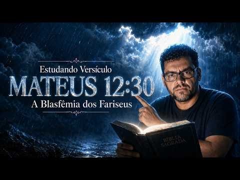 Pregação Mateus 12:30