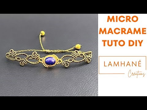 Tuto Micro-Macramé DIY : Bracelet "Josie "