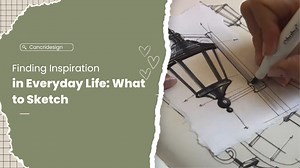 Discover Inspiration Around You for Your Sketches