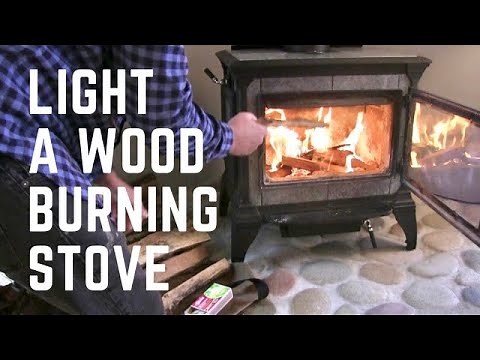 How to Start a Fire in a Wood Burning Stove Easily