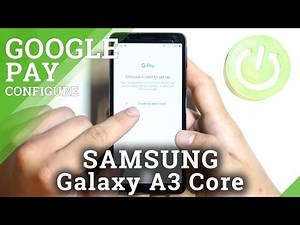 How to Add Card to Google Pay in SAMSUNG Galaxy A3 Core