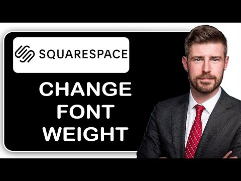 How to Change Font Weight on Squarespace