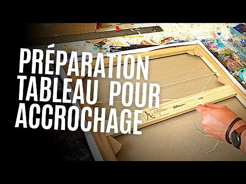 Comment accrocher un tableau ?