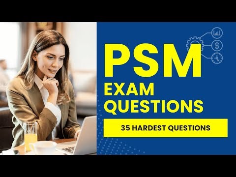 PSM Exam Questions - Scrum Master Mock Test & Review (35 Hardest Questions)