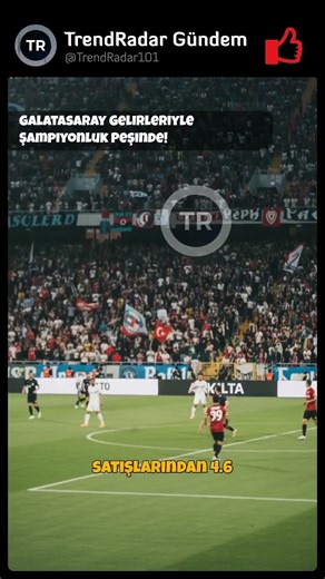 Galatasaray'ın Şampiyonluk Mücadelesi ve Gelirleri