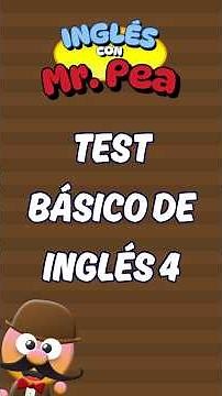 Basic English Test 04 - ENGLISH WITH MR. PEA - ENGLISH FOR KIDS