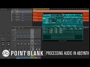 Sound Design Tutorial: How to Process External Audio in Absynth