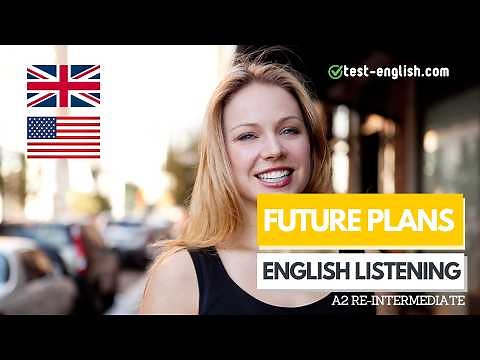 Future plans – A2 English Listening Test