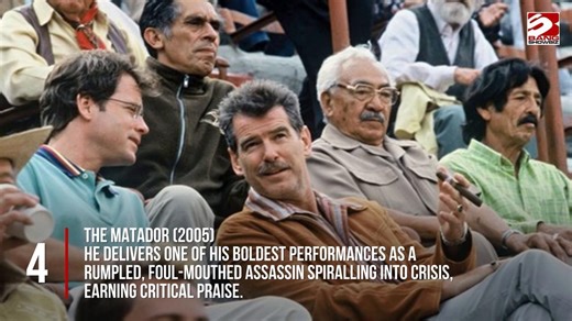 Top 5 Pierce Brosnan Films