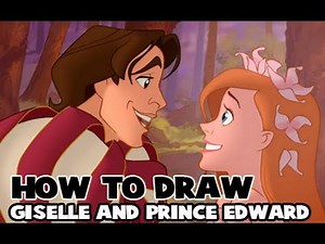 How to Draw Princess Giselle and Prince Edward from Enchanted