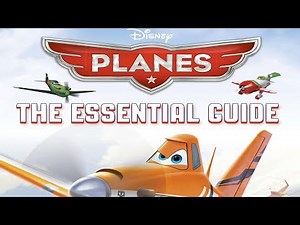 Disney Planes: The Essential Guide - Quick Flip Through Preview