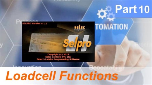 Selpro Software : Part 10 - Load Cell Functions: Selec videos | PLC programming tutorial | Selec Controls Pvt. Ltd.