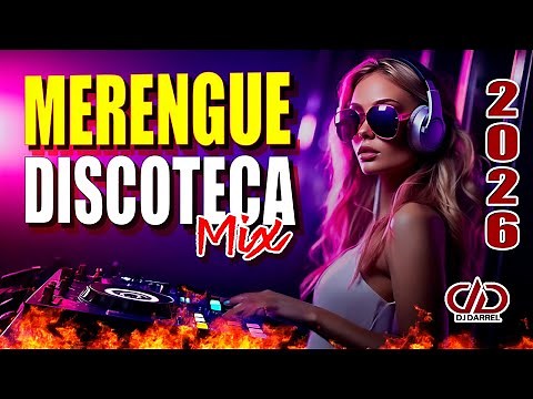 🔥 MERENGUE MAMBO MIX 2026 💥 LO NUEVO Y LO MEJOR DEL MERENGUE ELECTRONICO ‪@DjDarrelElapoderado‬ ✔