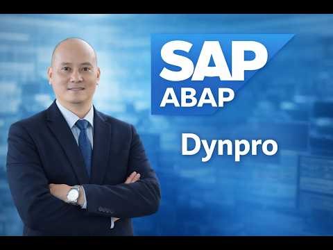 Bài 07: SAP ABAP | Dynpro là gì?