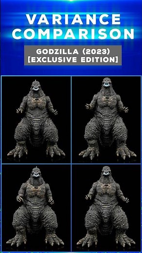 Variance Comparison: S.H.MonsterArts Godzilla (2023) [Exclusive Edition]