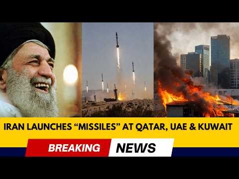 BREAKING : Iran Launches MISSILES at Qatar, UAE, Bahrain & Kuwait