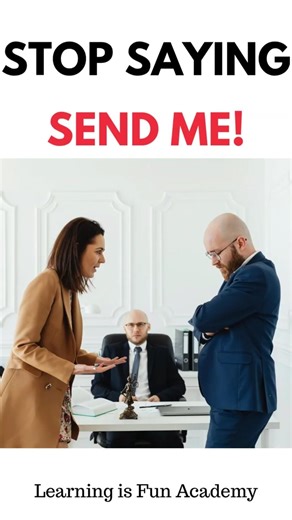 Stop Saying “Send Me” ❌ It Sounds Rude (Say This Instead)