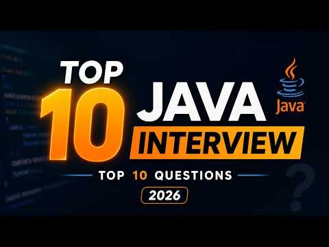 Top 10 Java Interview Questions 2026 | Most Asked Java Interview Questions for Freshers