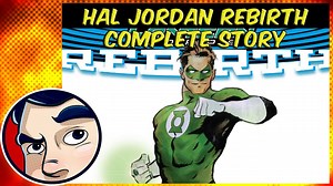 Hal Jordan and Green Lantern Corps Full Rebirth Saga