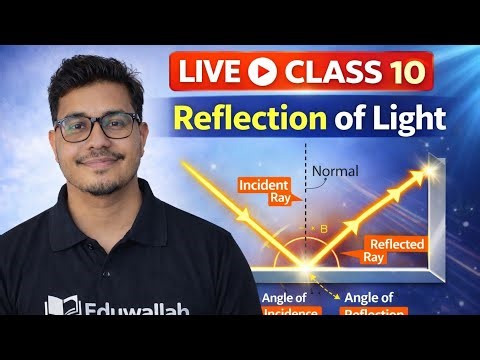 🔴 LIVE: Class 10 Physics | Reflection of Light Full Chapter 🚀#physics