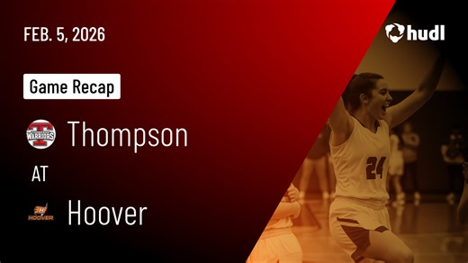 Thompson High School • Watch Now