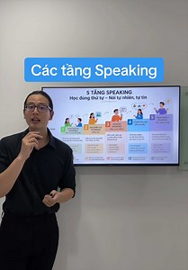 Các tầng Speaking tiếng Anh: 5 bước từ phản xạ đến impromptu
