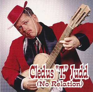 Cledus "T." Judd (No Relation) - Cledus "T." Judd (No Relation)