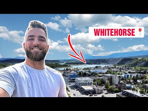 Whitehorse, Yukon | Canada's BEST Kept Secret Ep 3