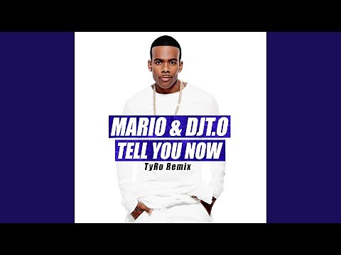Tell You Now (Tyro Remix)