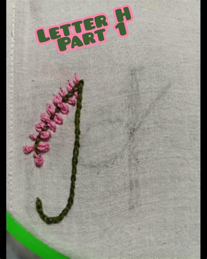 Beautiful Embroidery Letter H Design | Part 1 | Easy Simple floral Hand Embroidery