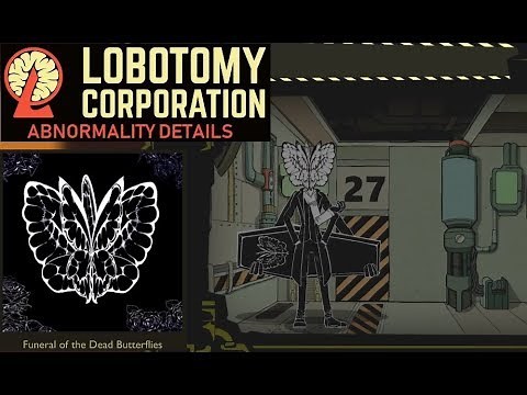 Lobotomy Corp Abnormalities ~ Funeral Of The Dead Butterflies