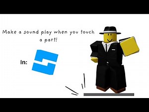How to make a sound play when you touch a part in roblox studio!