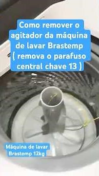 como tirar o agitador de forma simples Máquina de lavar Brastemp 12kg ( remova o parafuso central )