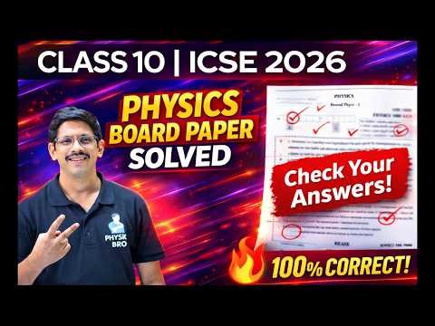 10 ICSE Physics 2026 Board Paper SOLVED 🔥 | Full Answer Key