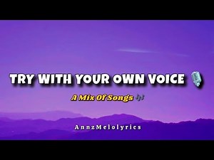 TRY WITH YOUR OWN VOICE SONGS🤍🎤| A MIX OF SONGS | BOLLYWOOD SONGS |‪@AnnzMelolyrics‬