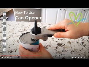 How To Use Can Opener | 开罐神器 | Starfrit Can Opener Show Case