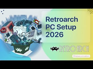 Retroarch Setup Guide 2026