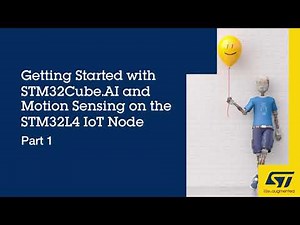 Getting Started with STM32Cube.AI and Motion Sensing on the STM32L4 IoT Node: Part 1, Overview